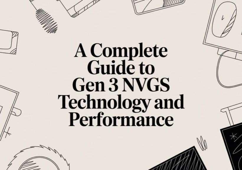 Guide to Gen 3 NVGS Technology.
